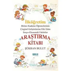 İlköğretim Araştırma Kitabı - Şükran Bulut - Gece Kitaplığı