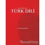 Her Yönüyle Türk Dili - Mustafa Karataş - Kimlik Yayınları