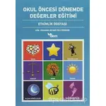 Okul Öncesi Dönemde Değerler Eğitimi Etkinlik Dosyası - Etkinlik Kitabı (2 Kitap Takım)