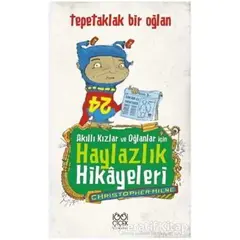 Akıllı Kızlar ve Oğlanlar İçin Haylazlık Hikayeleri : Tepetaklak Bir Oğlan