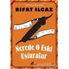 Nerede O Eski Usturalar - Rıfat Ilgaz - Çınar Yayınları