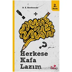 Herkese Kafa Lazım 1 (Ciltli) - B. A. Kordemski - Kaldıraç Yayınevi