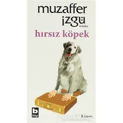 Hırsız Köpek - Muzaffer İzgü - Bilgi Yayınevi