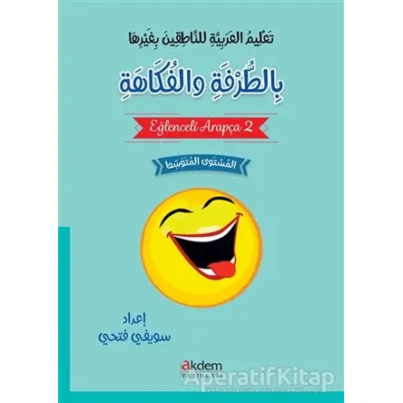Eğlenceli Arapça 2 - Suwayfi Fathi - Akdem Yayınları