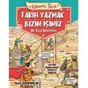 Eğlenceli Tarih: Tarih Yazmak Bizim İşimiz - Metin Özdamarlar - Eğlenceli Bilgi Yayınları