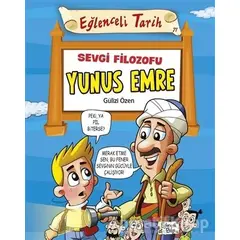 Sevgi Filozofu Yunus Emre - Gülizi Özen - Eğlenceli Bilgi Yayınları