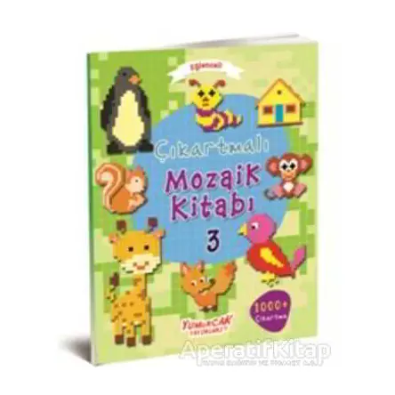 Eğlenceli Çıkartmalı Mozaik Kitabı 3 - Kolektif - Yumurcak Yayınları