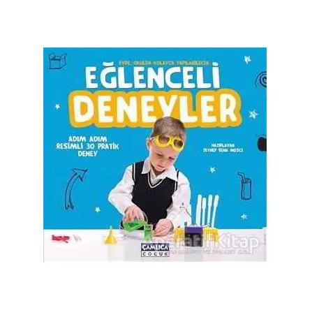 Eğlenceli Deneyler - Gökhan Aldemir - Çamlıca Çocuk Yayınları