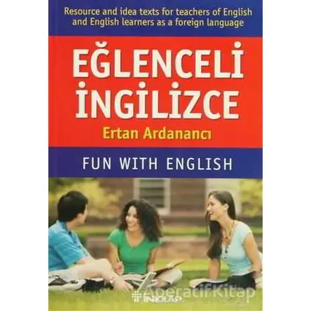 Eğlenceli İngilizce Fun With English - Ertan Ardanancı - İnkılap Kitabevi