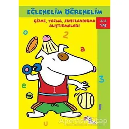 Eğlenelim Öğrenelim 4-5 Yaş - Kolektif - Pia Çocuk Yayınları
