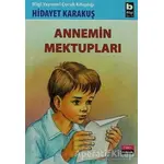 Annemin Mektupları - Hidayet Karakuş - Bilgi Yayınevi