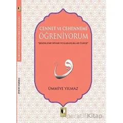 Cennet ve Cehennemi Öğreniyorum - Ümmiye Yılmaz - Ehil Yayınları