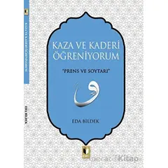 Kaza ve Kaderi Öğreniyorum - Eda Bildek - Ehil Yayınları