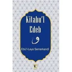 Kitabu’l Edeb - Ebül Leys Semerkandi - Ehil Yayınları