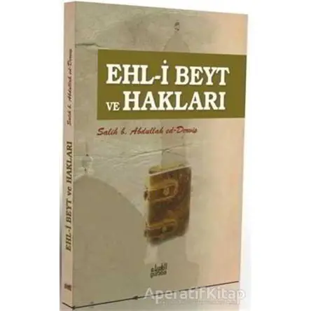 Ehl-i Beyt ve Hakları - Abdullah ed-Derviş - Guraba Yayınları