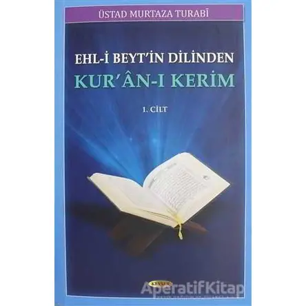 Ehl-i Beytin Dilinden Kuran-ı Kerim (2 Kitap) - Murteza Turabi - Kevser Yayınları