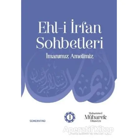 Ehl-i İrfan Sohbetleri - Kolektif - Semerkand Yayınları