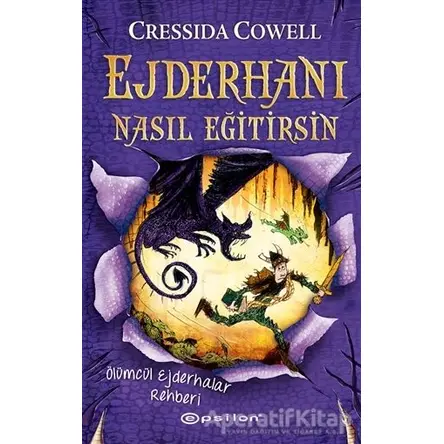 Ejderhanı Nasıl Eğitirsin 6 - Cressida Cowell - Epsilon Yayınevi