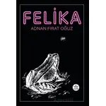 Felika - Adnan Fırat Oğuz - Elpis Yayınları