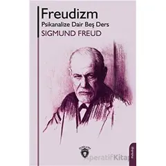 Freudizm Psikanalize Dair Beş Ders - Sigmund Freud - Dorlion Yayınları