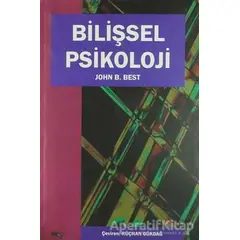 Bilişsel Psikoloji - John B. Best - Sınırsız Kitap