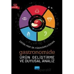 Gastronomide Ürün Geliştirme ve Duyusal Analiz - Kolektif - Nobel Akademik Yayıncılık