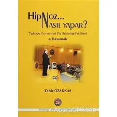 Hipnoz Nasıl Yapar? 2. Basamak - Tahir Özakkaş - Psikoterapi Enstitüsü