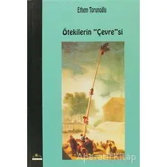 Ötekilerin Çevresi - Ethem Torunoğlu - Ütopya Yayınevi