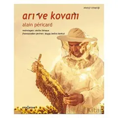 Arı ve Kovanı - Alain Pericard - Yeni İnsan Yayınevi