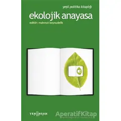 Ekolojik Anayasa - Kolektif - Yeni İnsan Yayınevi