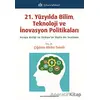 21. Yüzyılda Bilim, Teknoloji ve İnovasyon Politikaları - Çiğdem Börke Tunalı - Türkmen Kitabevi