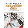 Sosyal Medyada Marka ve İtibar Yönetimi - Kolektif - Nobel Akademik Yayıncılık