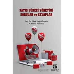 Satış Süreci Yönetimi Sorular ve Cevaplar - A. Kemal Yüksekli - Gazi Kitabevi