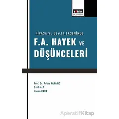 Piyasa ve Devlet Ekseninde F. A. Hayek ve Düşünceleri