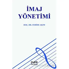 İmaj Yönetimi - Feride Akım - Der Yayınları