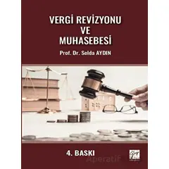 Vergi Revizyonu ve Muhasebesi - Selda Aydın - Gazi Kitabevi