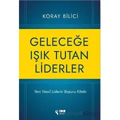 Geleceğe Işık Tutan Liderler - Koray Bilici - Doğan Solibri