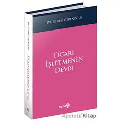 Ticari İşletmenin Devri - Ceren Cerenoğlu - Beta Yayınevi