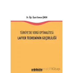 Türkiyede Vergi Optimalitesi: Laffer Teoreminin Geçerliliği - Gamze Çimen - On İki Levha Yayınları