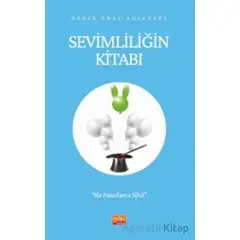 Sevimliliğin Kitabı - Bir Pazarlama Sihri - Deniz Ünal Adıgüzel - Nobel Bilimsel Eserler