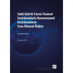 Sabit Getirili Faizsiz Finansal Enstrümanlarla Konvansiyonel Enstrümanların Uzun Dönemli İlişkisi