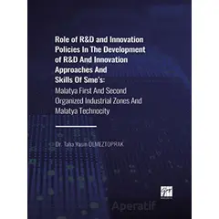 Role of R&D and Innovation Policies In The Development of R&D And Innovation Approaches And Skills O