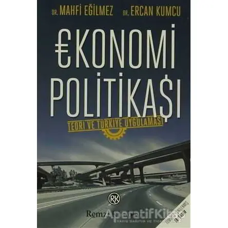 Ekonomi Politikası - Ercan Kumcu - Remzi Kitabevi