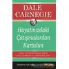 Hayatınızdaki Çatışmalardan Kurtulun - Dale Carnegie - Salon Yayınları