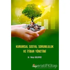 Kurumsal Sosyal Sorumluluk ve İtibar Yönetimi - İlkay Güleryüz - Kriter Yayınları