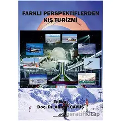 Farklı Perspektiflerden Kış Turizmi - Ahmet Çavuş - Paradigma Akademi Yayınları