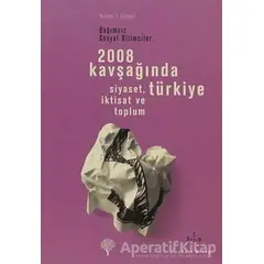 2008 Kavşağında Türkiye - Kolektif - Yordam Kitap
