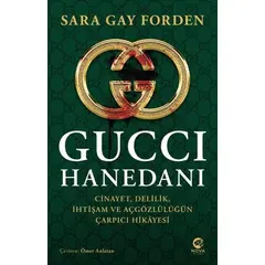 Gucci Hanedanı - Sarah Gay Forden - Nova Kitap