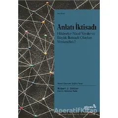 Anlatı İktisadı - Robert J. Shiller - Albaraka Yayınları