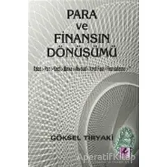 Para ve Finansın Dönüşümü - Göksel Tiryaki - Efil Yayınevi